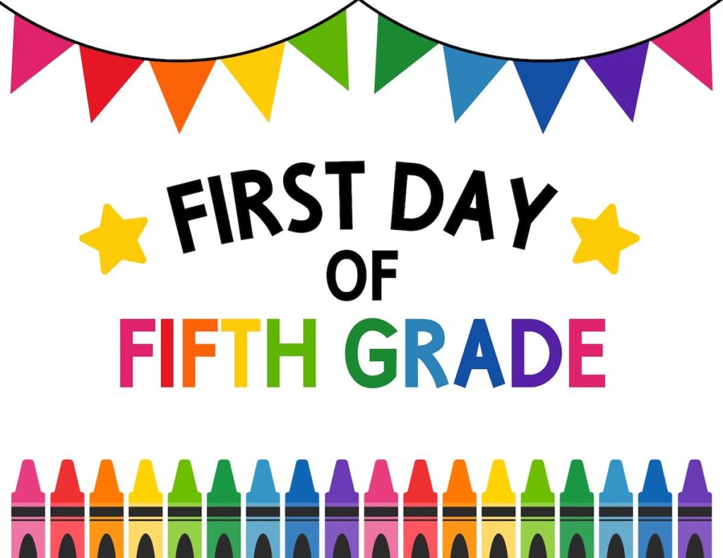 First day of fifth grade sign.