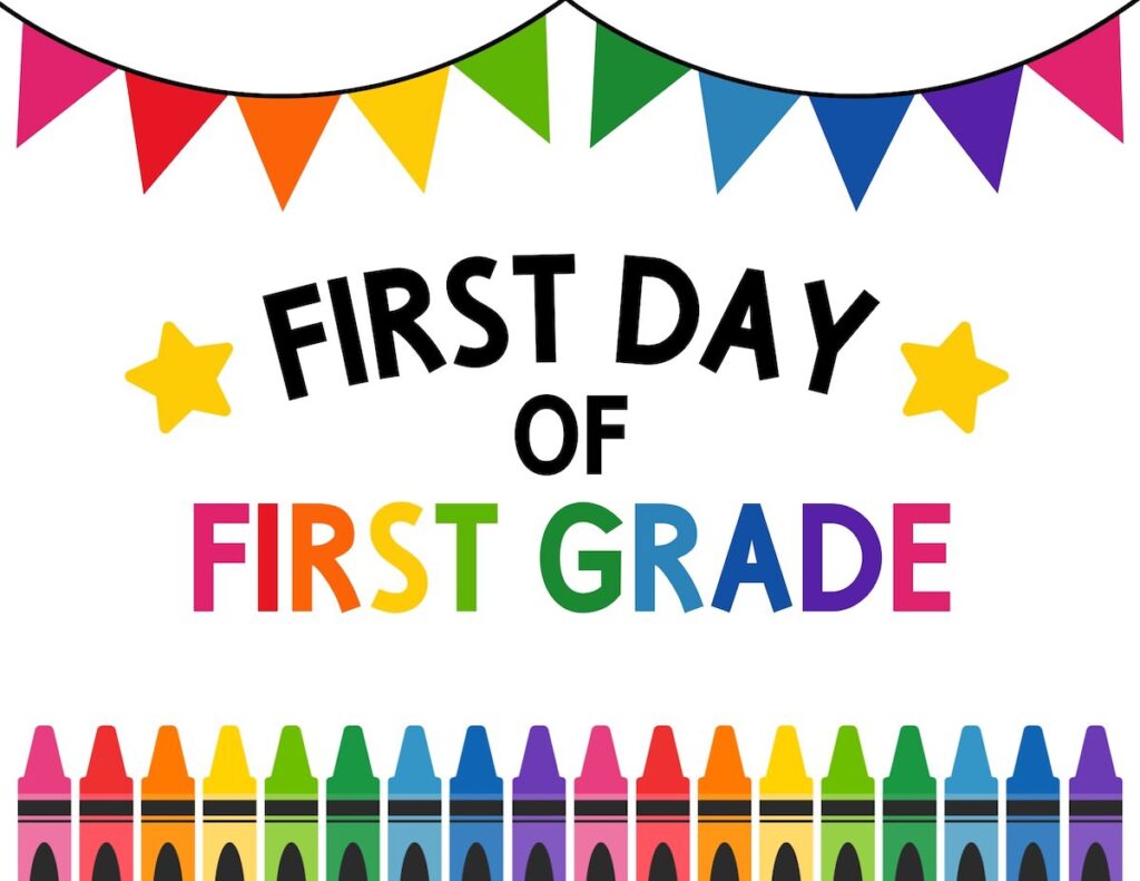 First day of first grade sign.