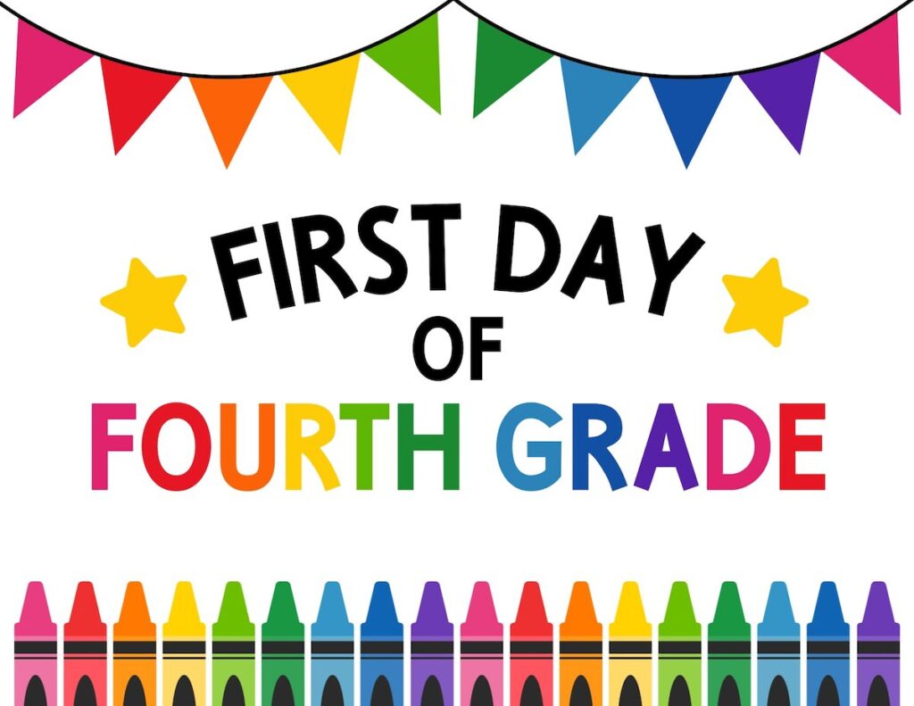 First day of fourth grade sign.