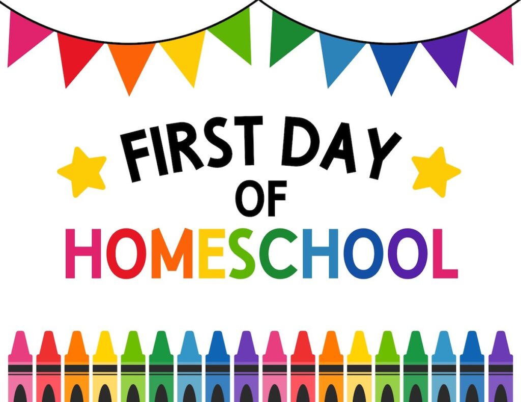 First day of homeschool sign.
