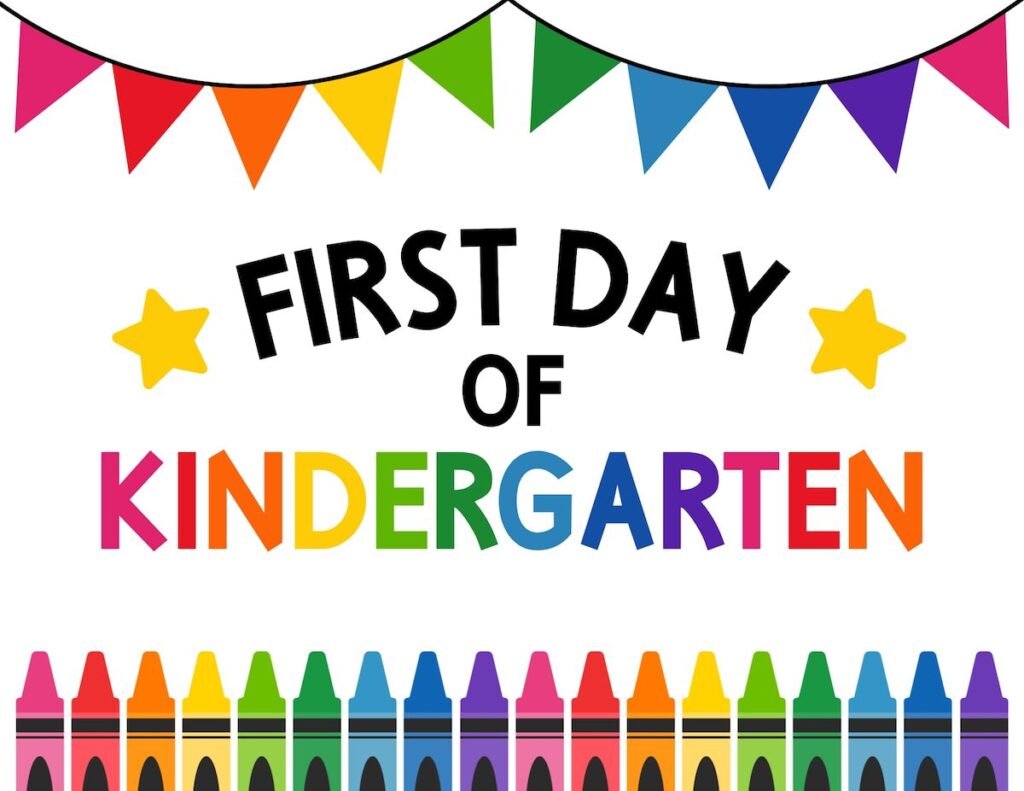 First day of kindergarten sign.
